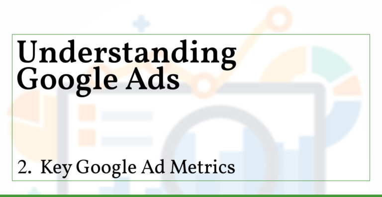Key Google Ad Metrics
